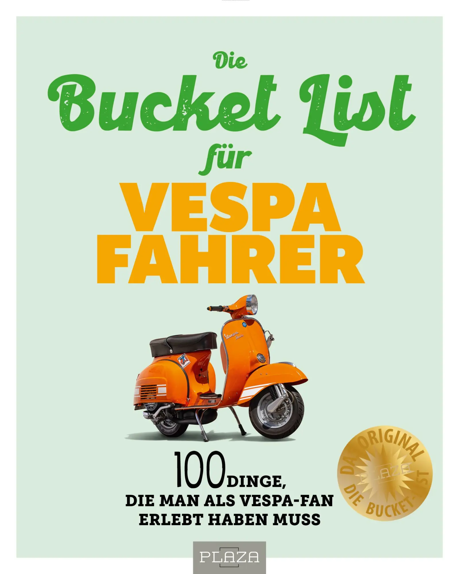 Cover: 9783966647823 | Die Bucket List für Vespa Fahrer | Uli Böckmann (u. a.) | Buch | 2024