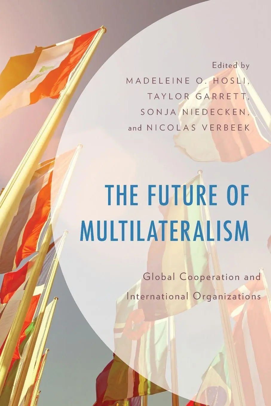 Cover: 9781538157923 | Future of Multilateralism | Madeleine O. Hosli (u. a.) | Taschenbuch