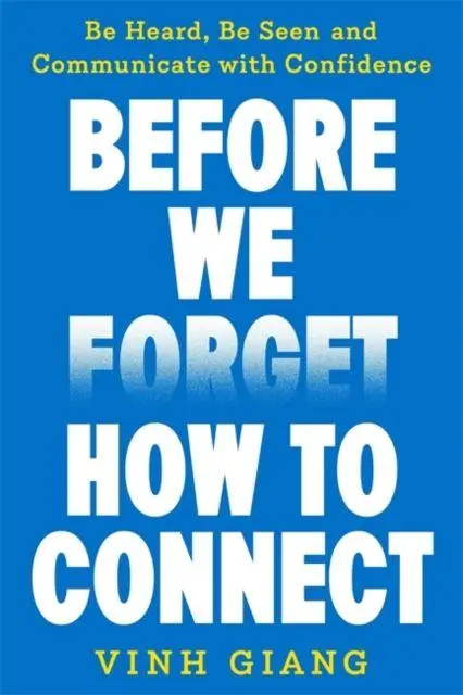 Cover: 9781837827923 | Before We Forget How to Connect | Vinh Giang | Taschenbuch | Englisch
