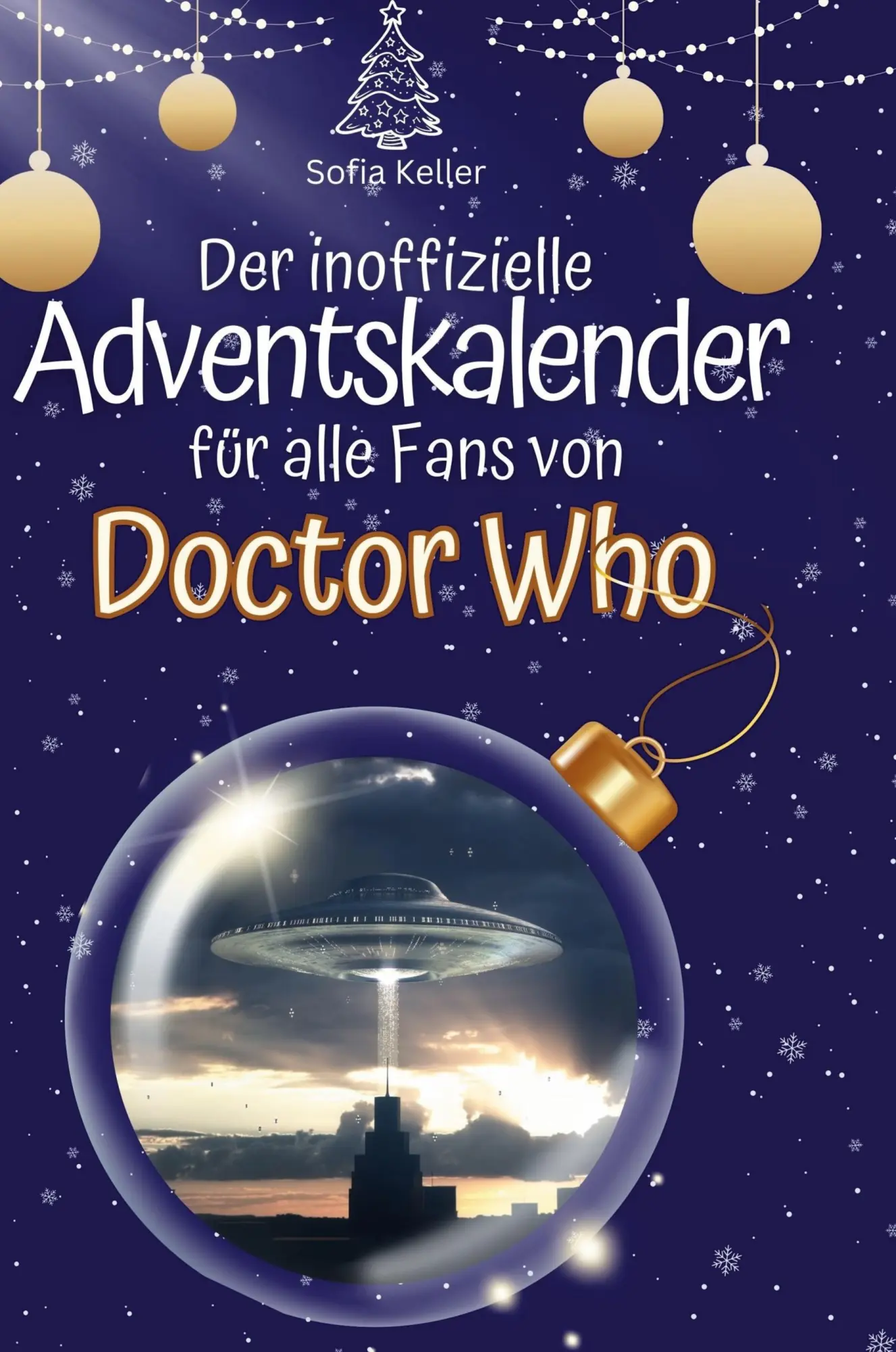 Cover: 9783759107923 | Der inoffizielle Adventskalender für alle Fans von Doctor Who | Keller