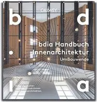 Cover: 9783766727923 | BDIA Handbuch Innenarchitektur 2025/26 - UmBauwende | V. | Buch | 2025