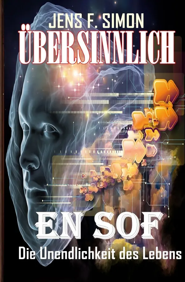 Cover: 9783819737923 | Übersinnlich | EN SOF Die Unendlichkeit des Lebens. DE | Jens F. Simon