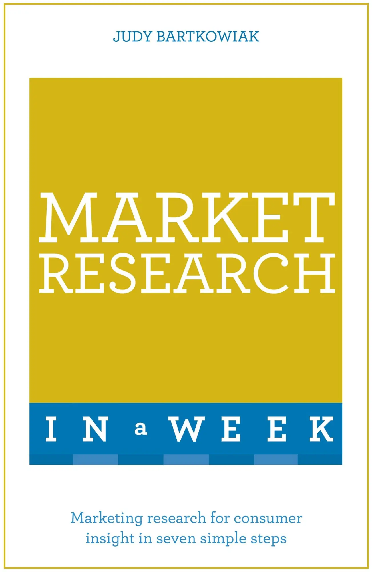 Cover: 9781473608023 | Market Research in a Week | Judy Bartkowiak | Taschenbuch | Englisch