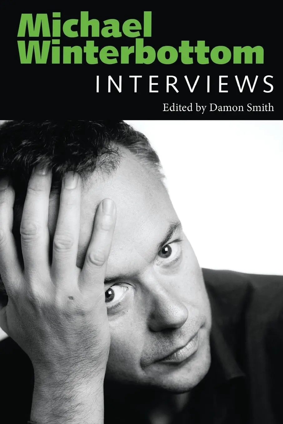 Cover: 9781496858023 | Michael Winterbottom | Interviews | Damon Smith | Taschenbuch | 2024