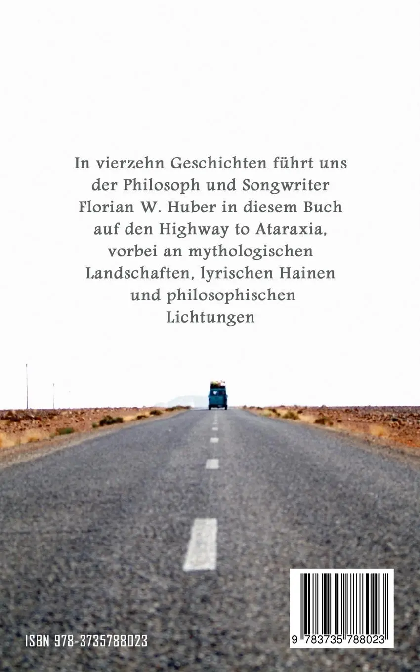 Rückseite: 9783735788023 | Highway to Ataraxia | Weil das Leben nie ruhig genug ist | Huber