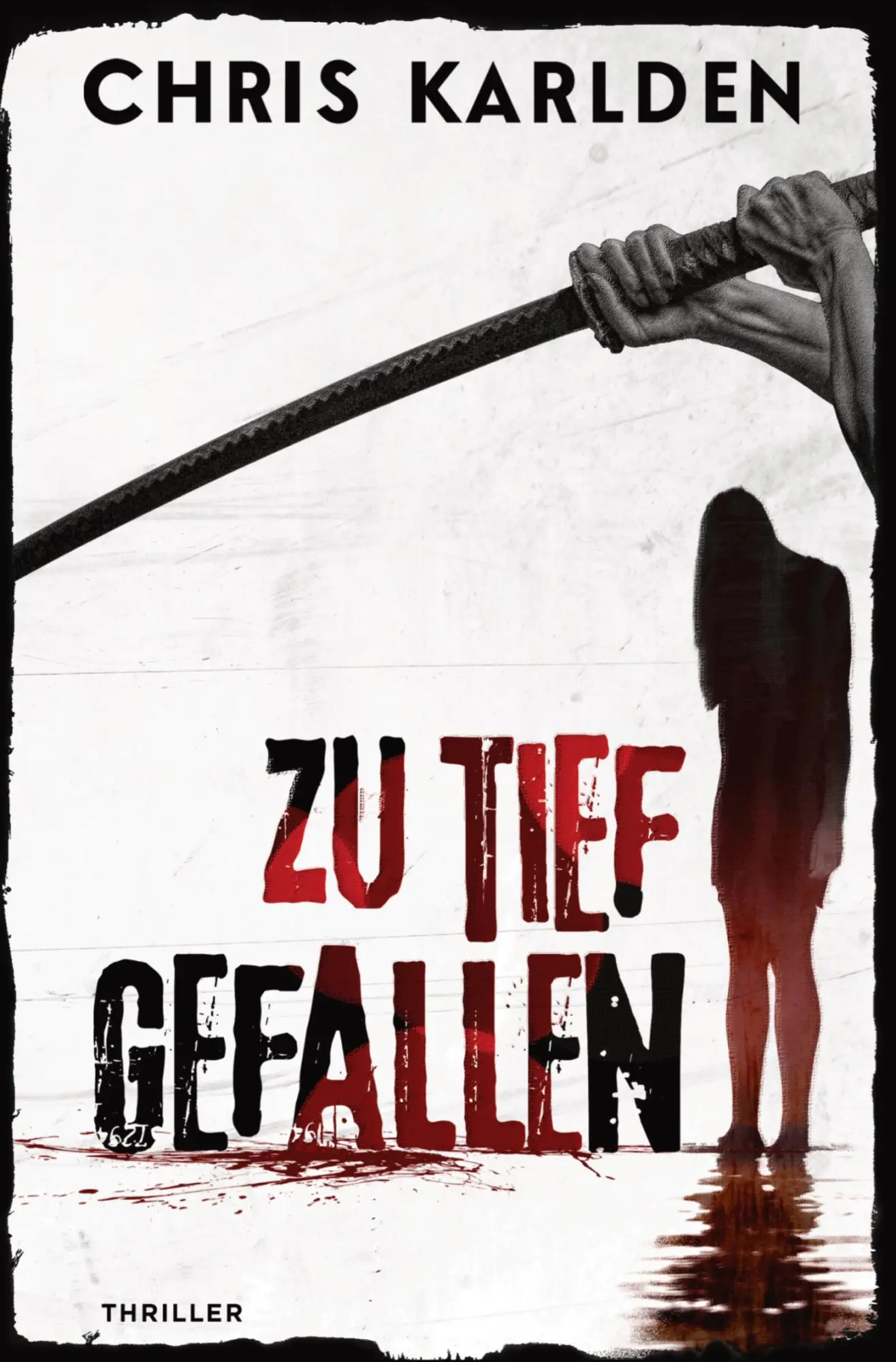 Cover: 9783757948023 | Zu tief gefallen: Thriller | Chris Karlden | Taschenbuch | 280 S.