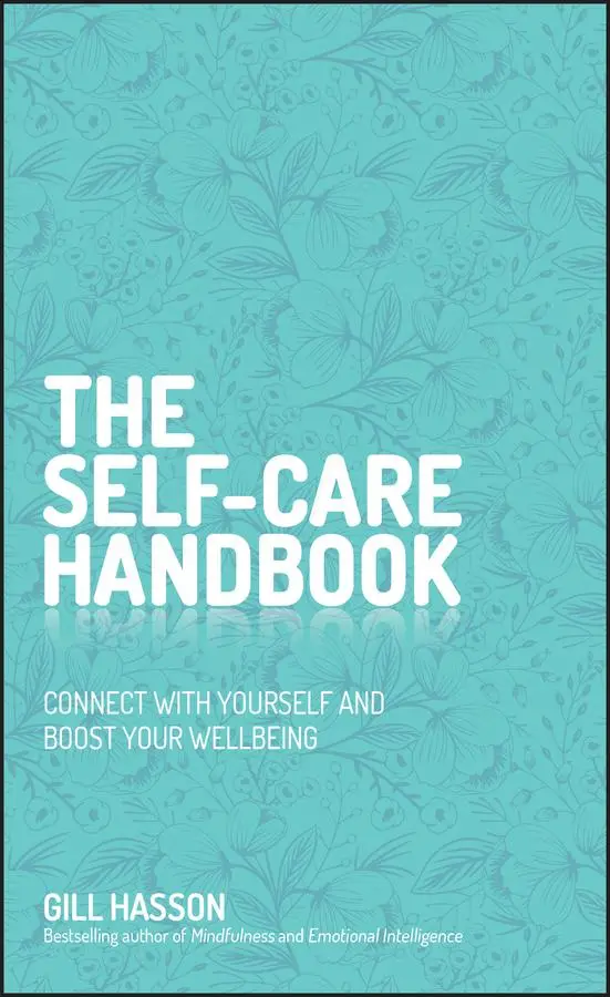 Cover: 9780857088123 | The Self-Care Handbook | Gill Hasson | Buch | Englisch | 2020 | Wiley