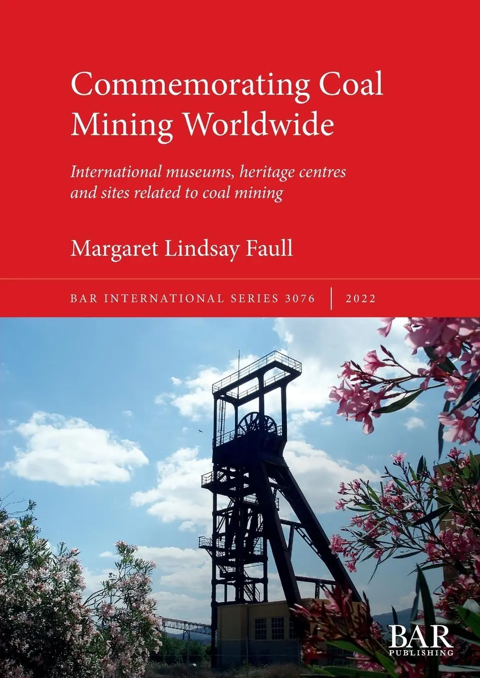 Cover: 9781407358123 | Commemorating Coal Mining Worldwide | Margaret Lindsay Faull | Buch