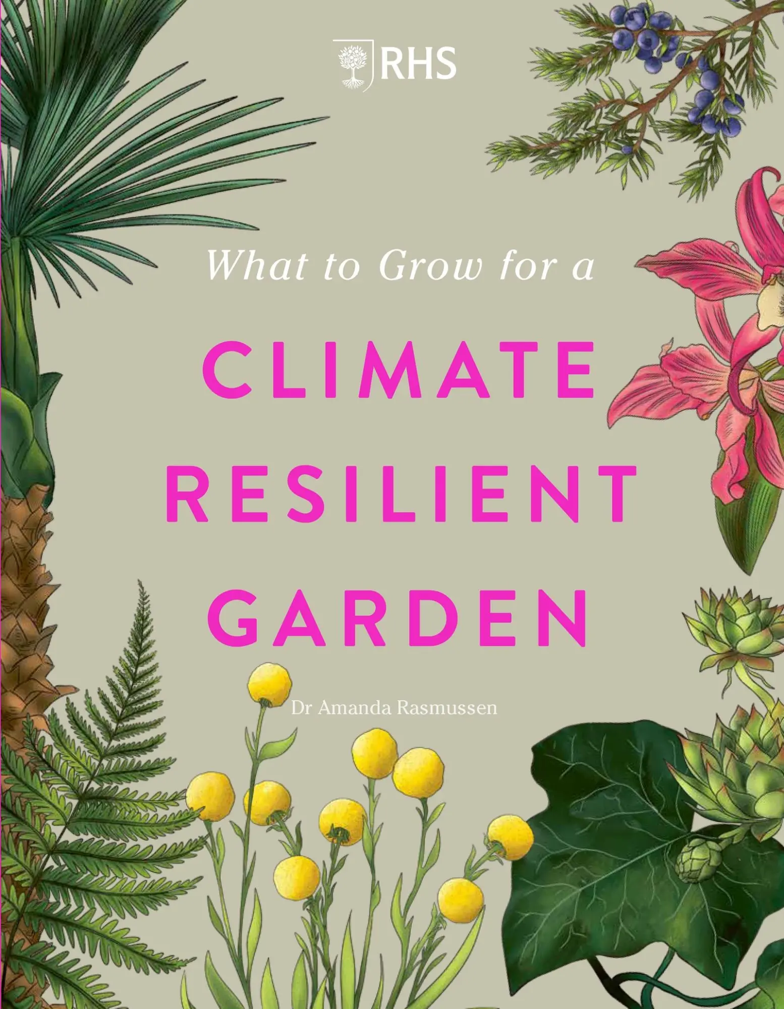 Cover: 9781529438123 | What to Grow for a Climate Resilient Garden | Amanda Rasmussen (u. a.)