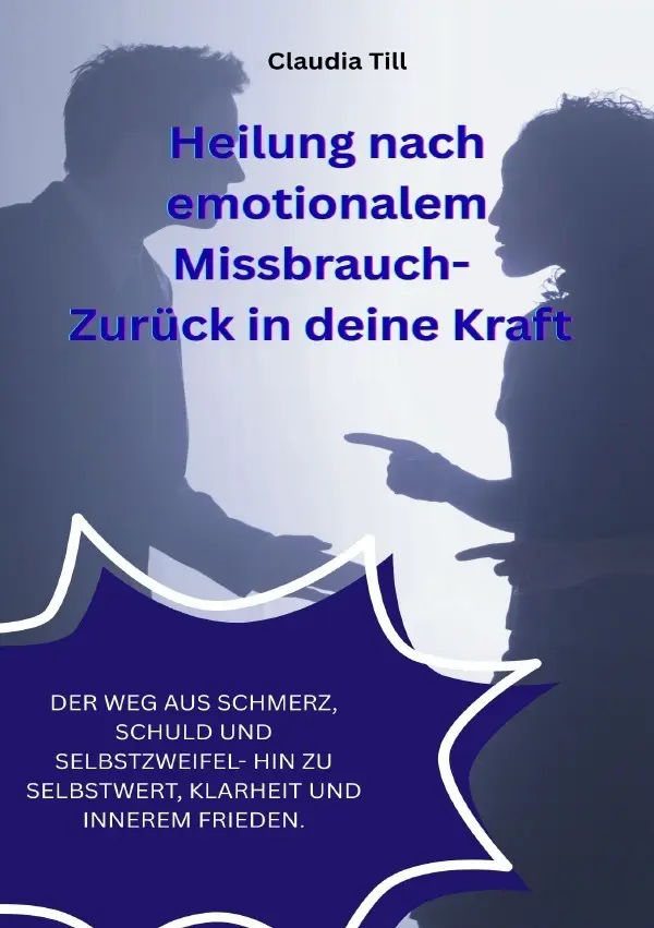 Cover: 9783819788123 | Heilung nach emotionalem Missbrauch- Zurück in deine Kraft | Till