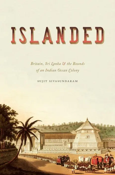 Cover: 9780226038223 | Islanded | Sujit Sivasundaram | Buch | Gebunden | Englisch | 2013