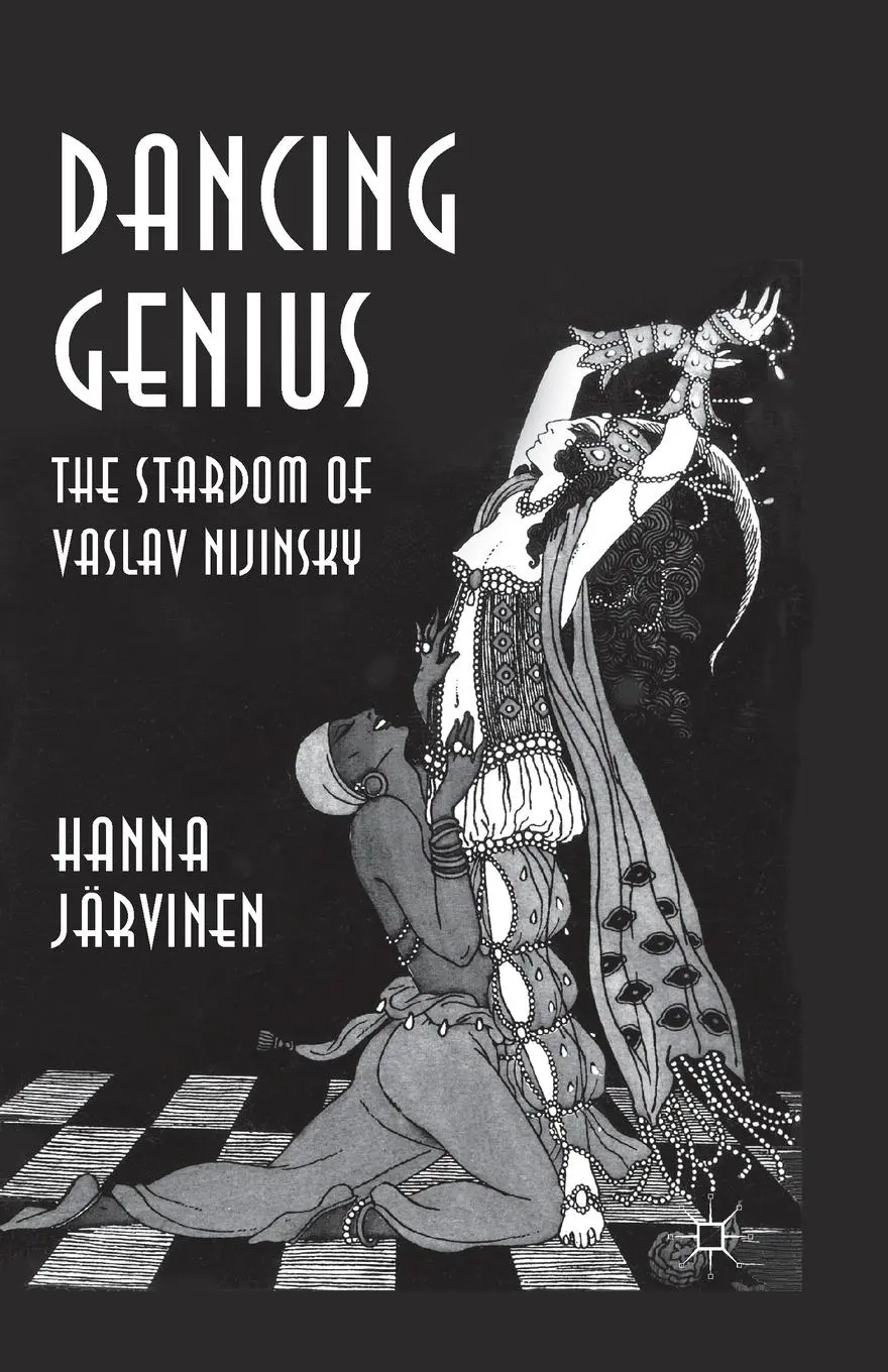 Cover: 9781349488223 | Dancing Genius | The Stardom of Vaslav Nijinsky | Hanna Järvinen | vii