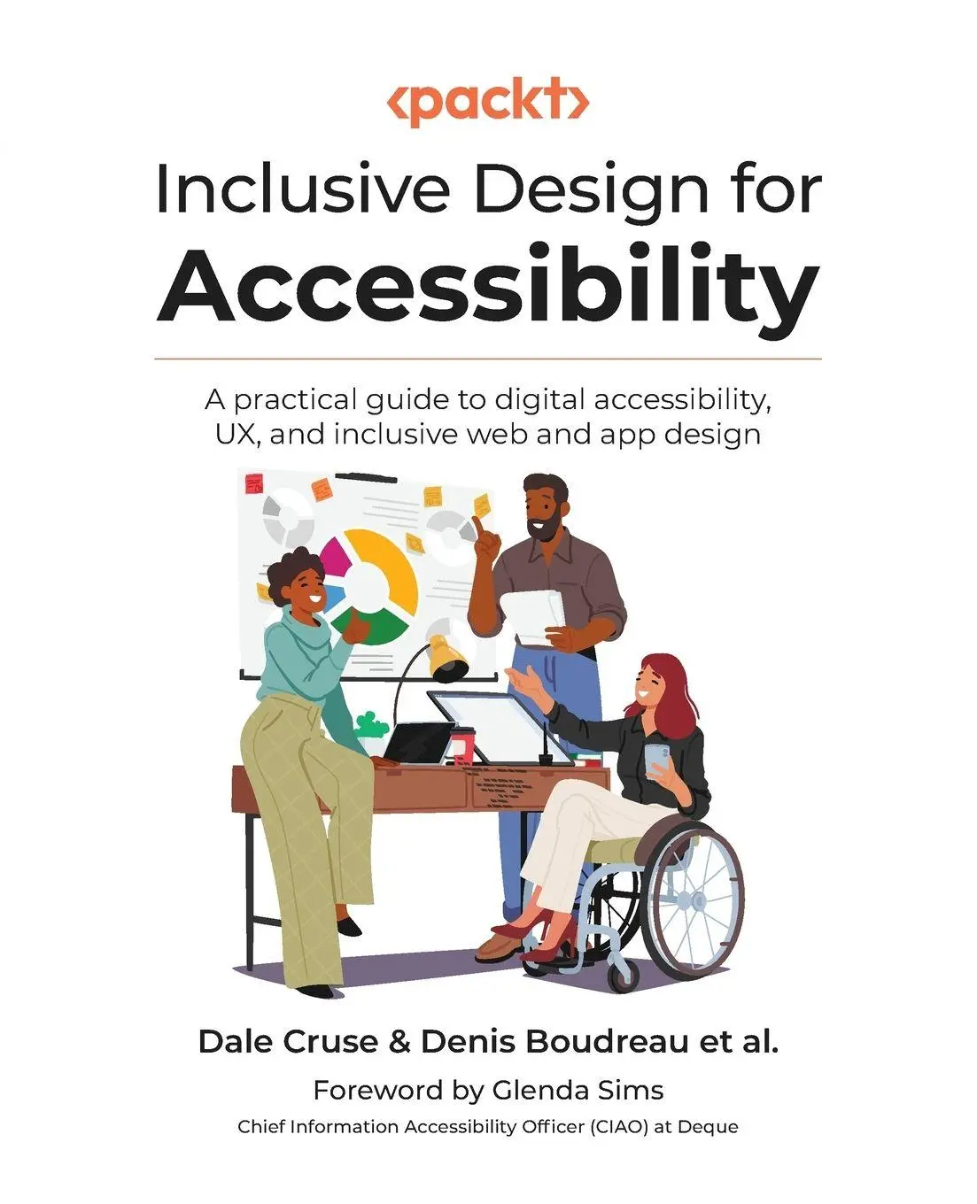 Cover: 9781835888223 | Inclusive Design for Accessibility | Dale Cruse (u. a.) | Taschenbuch Cover: 9781835888223 | Inclusive Design for Accessibility | Dale Cruse (u. a.) | Taschenbuch