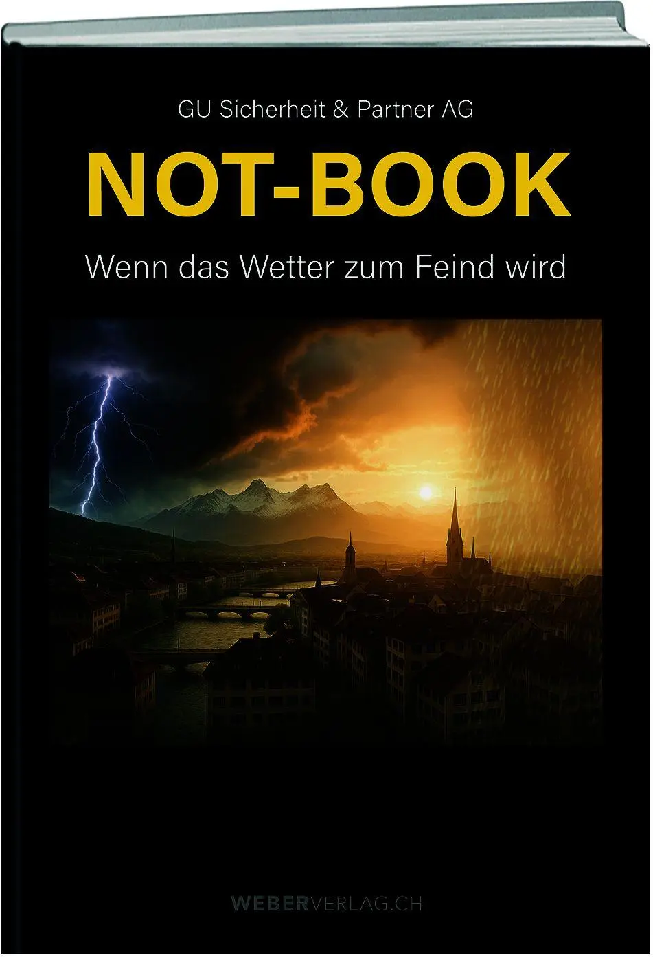 Cover: 9783038188223 | NOT-BOOK: Wenn das Wetter zum Feind wird | GU Sicherheit &amp; Partner AG