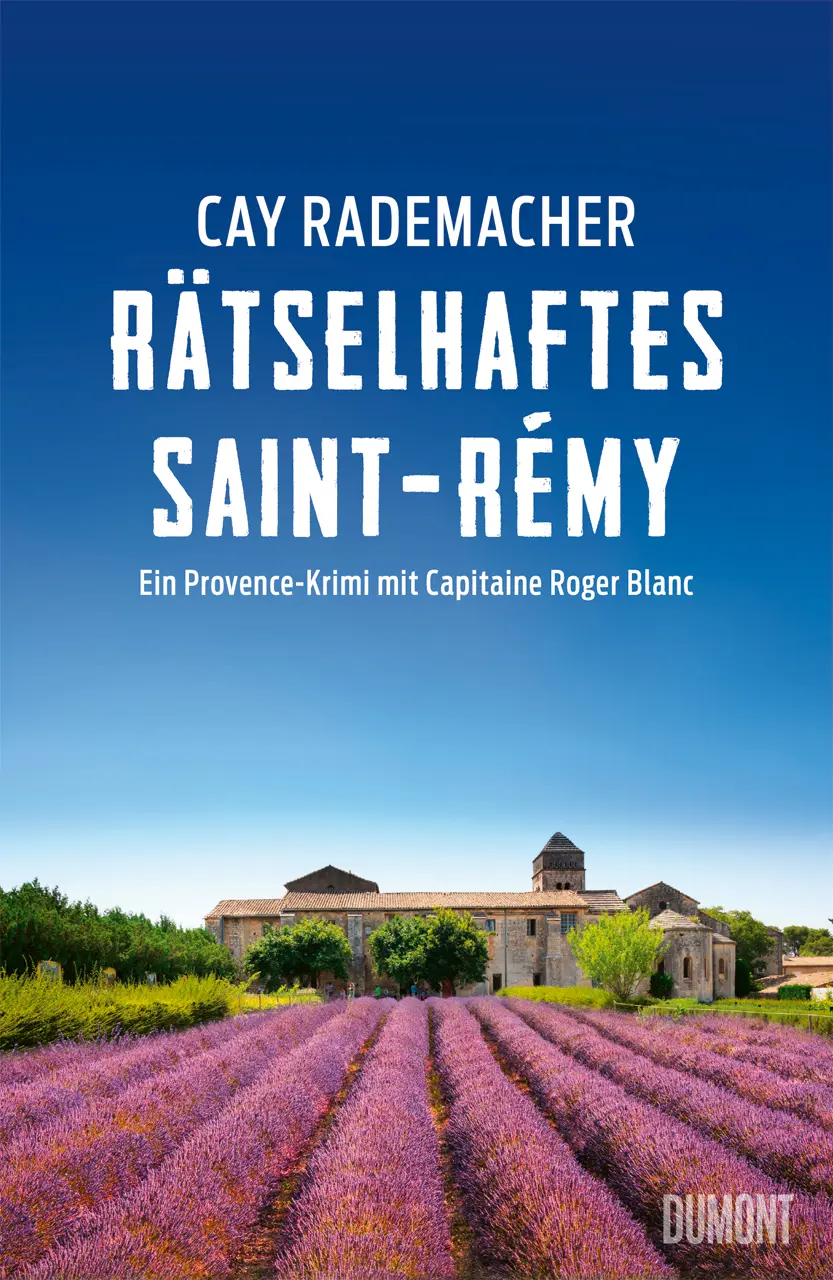 Cover: 9783832168223 | Rätselhaftes Saint-Rémy | Ein Provence-Krimi mit Capitaine Roger Blanc