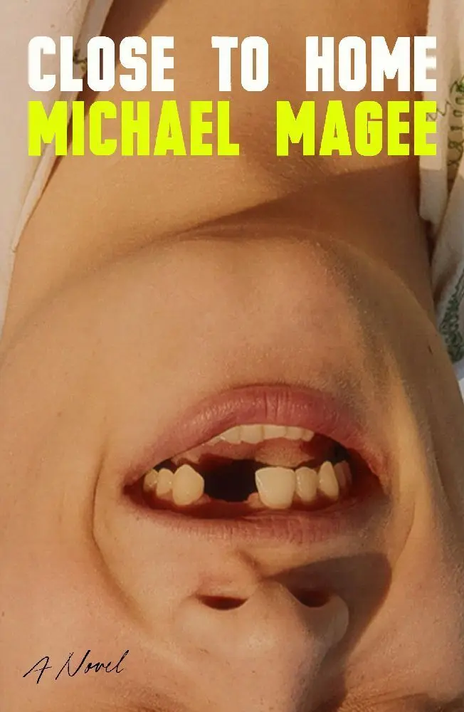 Cover: 9780374608323 | Close to Home | A Novel | Michael Magee | Buch | With dust jacket