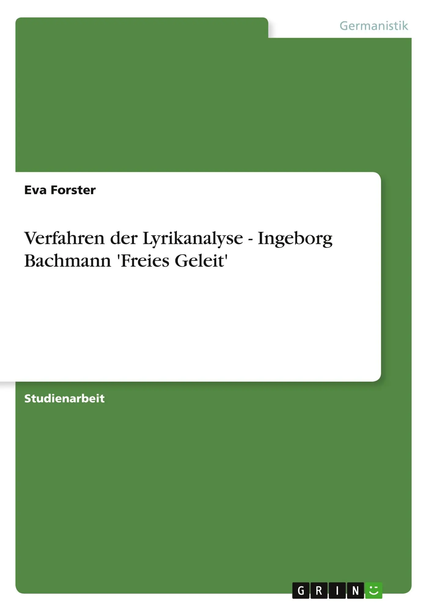Cover: 9783638598323 | Verfahren der Lyrikanalyse - Ingeborg Bachmann 'Freies Geleit' | Buch