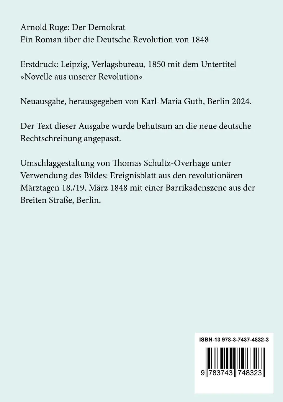 Rückseite: 9783743748323 | Der Demokrat | Ein Roman über die Deutsche Revolution von 1848 | Ruge