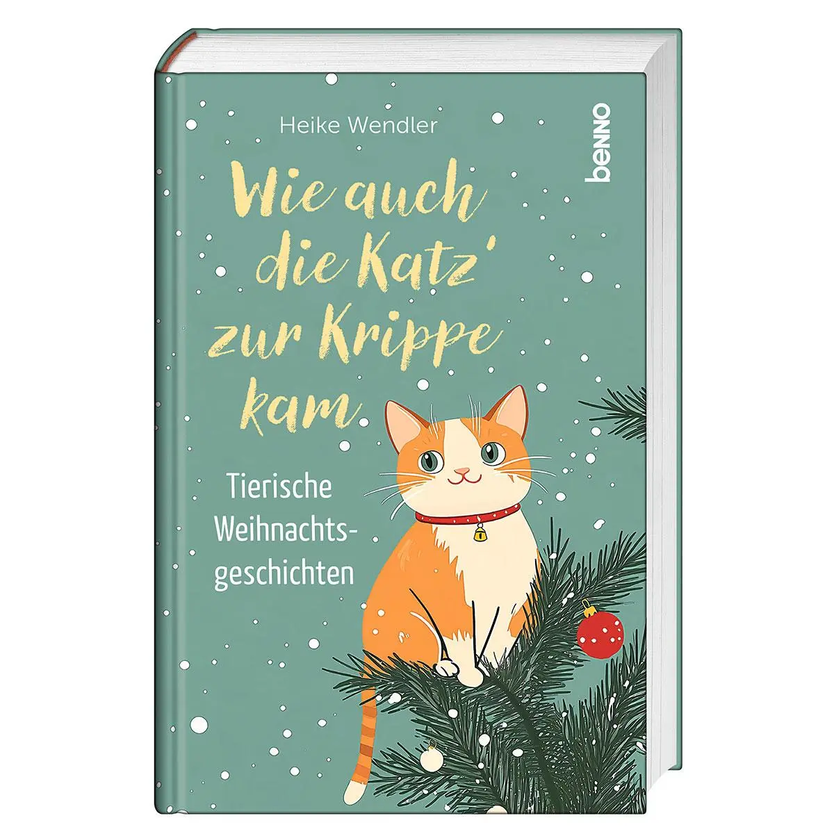 Cover: 9783746268323 | Wie auch die Katz' zur Krippe kam | Tierische Weihnachtsgeschichten