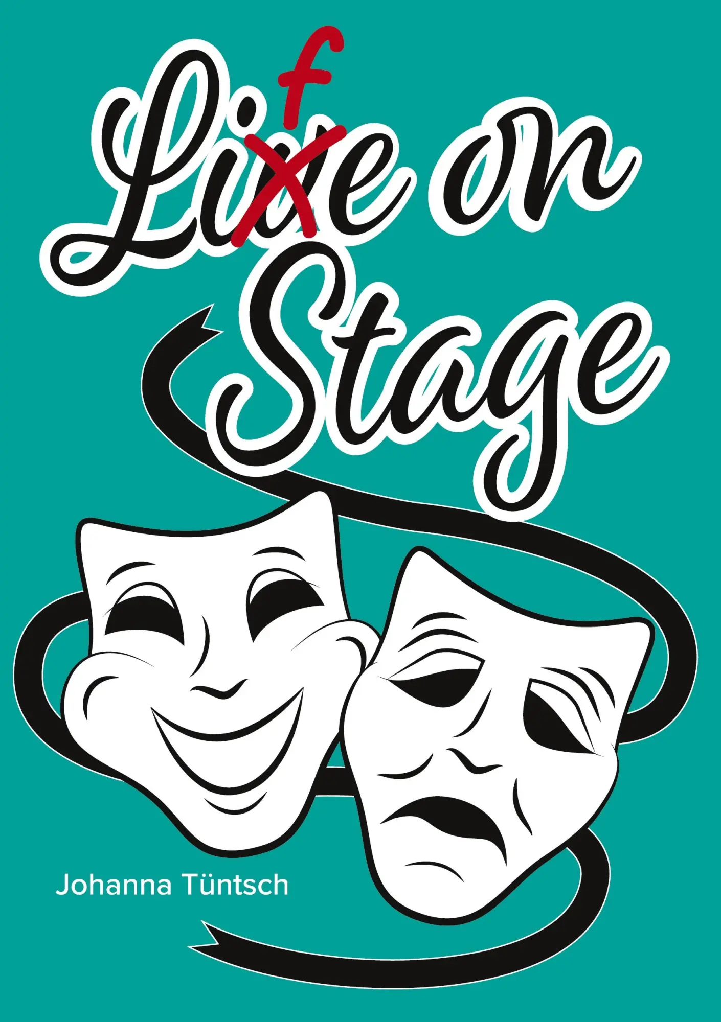 Cover: 9783759758323 | Life on Stage | Johanna Tüntsch | Taschenbuch | Paperback | 156 S.