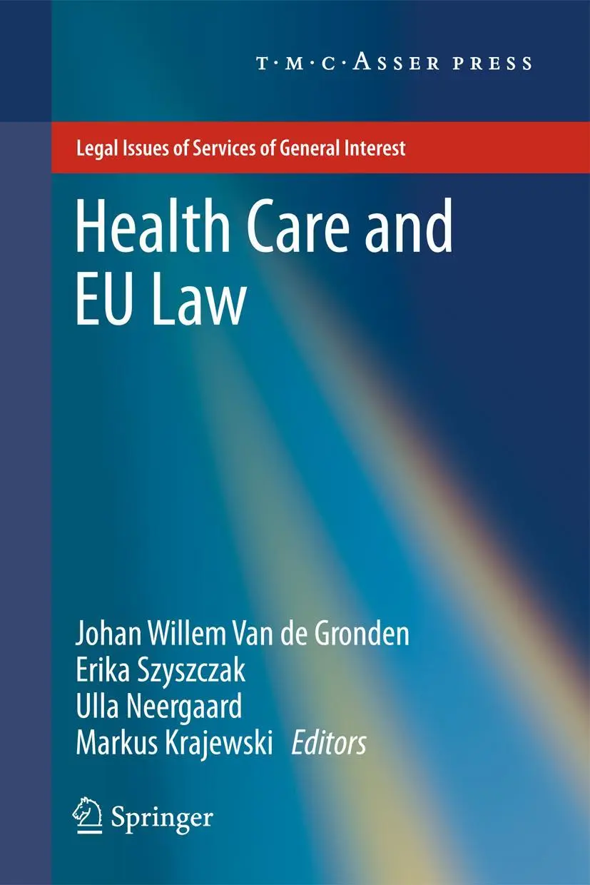 Cover: 9789067048323 | Health Care and EU Law | Johan Willem van de Gronden (u. a.) | Buch