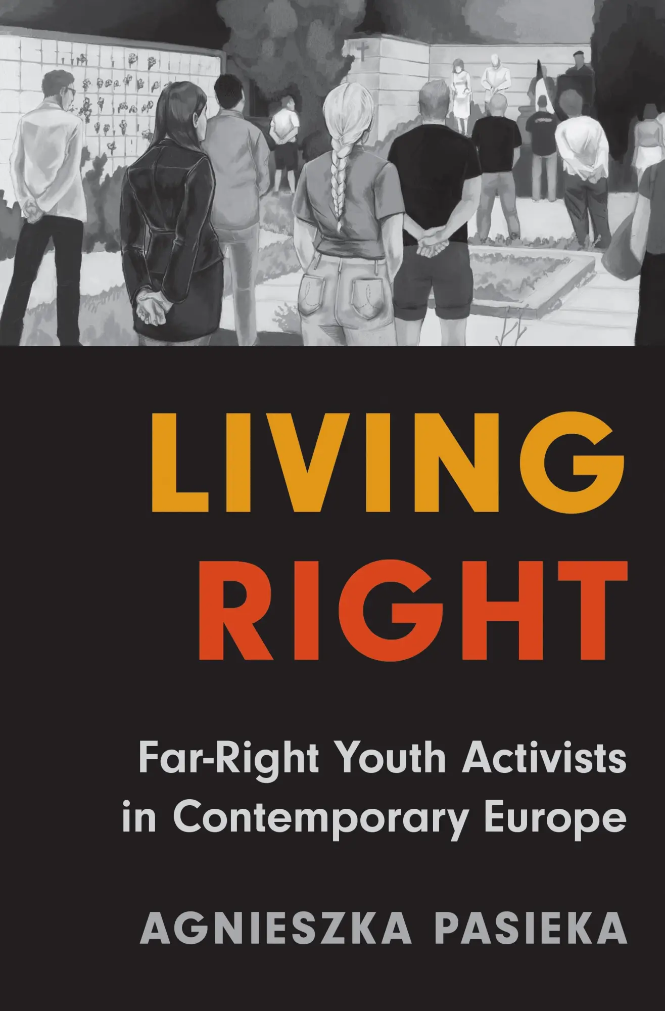 Cover: 9780691258423 | Living Right | Far-Right Youth Activists in Contemporary Europe | Buch