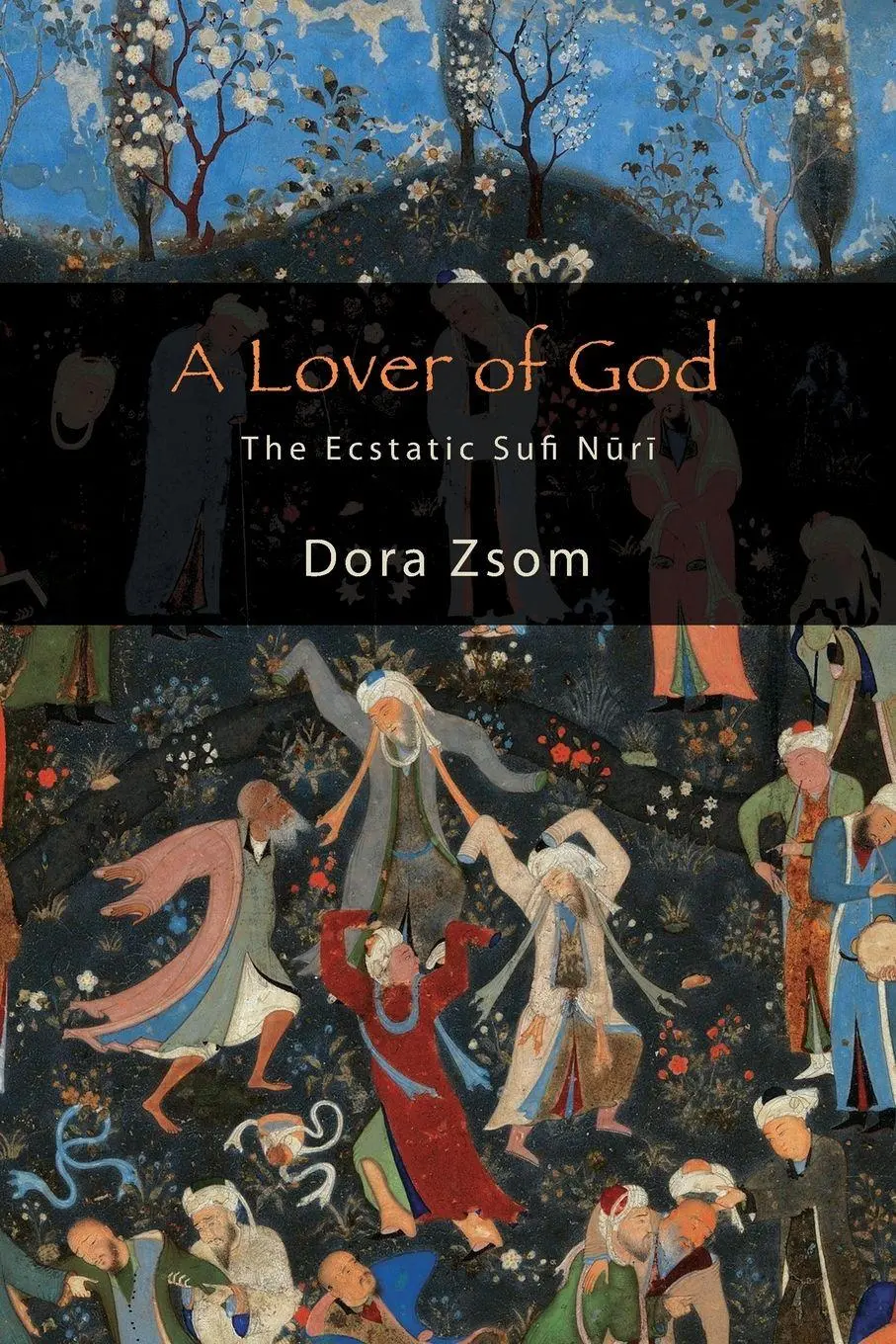 Cover: 9781438498423 | A Lover of God | The Ecstatic Sufi N¿r¿ | Dora Zsom | Taschenbuch