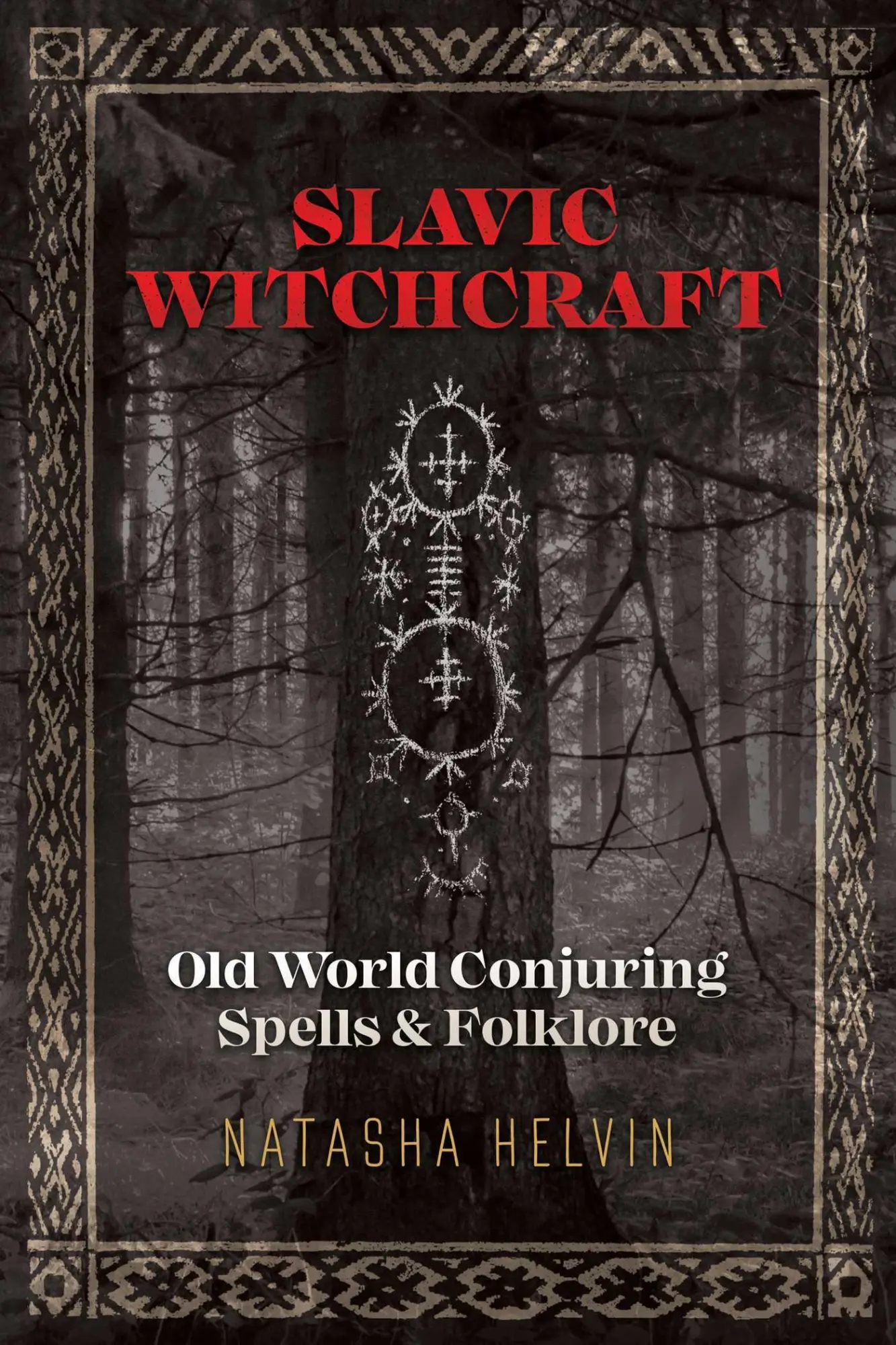Cover: 9781620558423 | Slavic Witchcraft | Old World Conjuring Spells and Folklore | Helvin