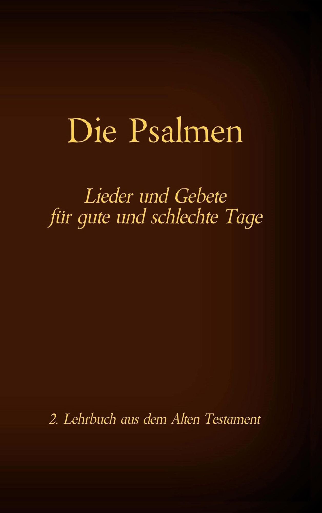 Cover: 9783740768423 | Die Bibel - Das Alte Testament - Die Psalmen | Tessnow | Taschenbuch