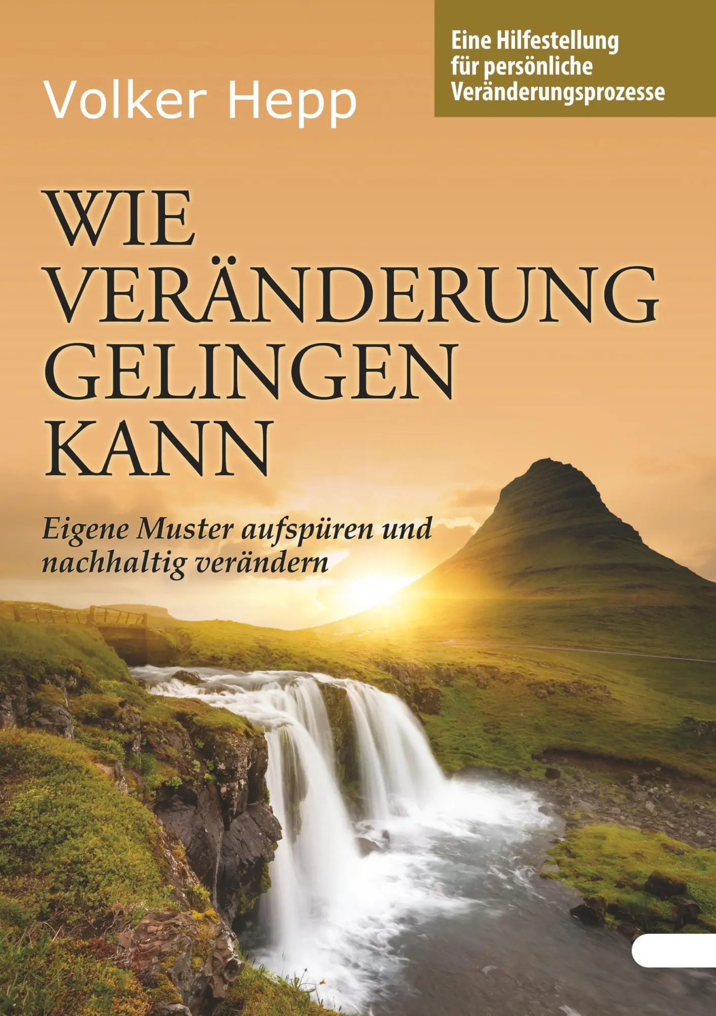 Cover: 9783749468423 | Wie Veränderung gelingen kann | Volker Hepp | Taschenbuch | 124 S.