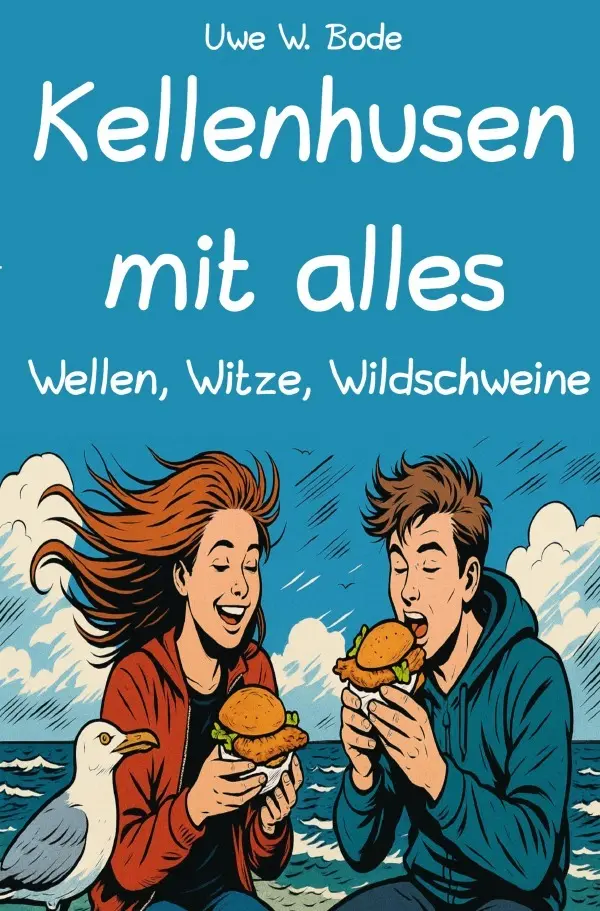 Cover: 9783819758423 | Kellenhusen mit alles | Wellen, Witze, Wildschweine. DE | Uwe W. Bode