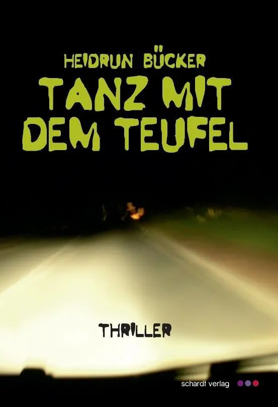 Cover: 9783898418423 | Tanz mit dem Teufel | Thriller | Heidrun Bücker | Taschenbuch | 2016