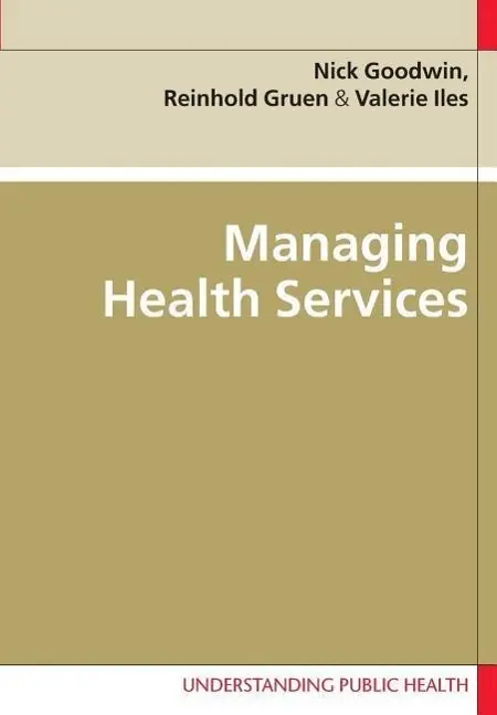 Cover: 9780335218523 | Managing Health Services | Nick Goodwin (u. a.) | Taschenbuch | 2005