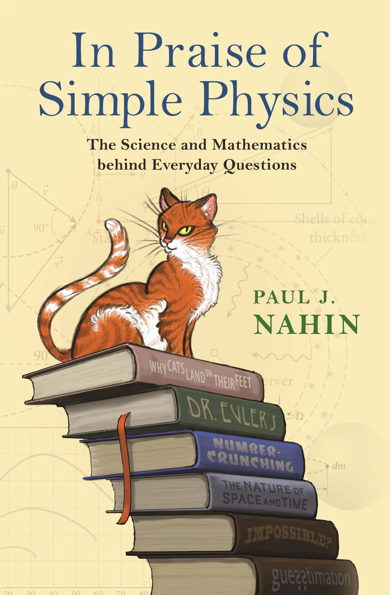 Cover: 9780691178523 | In Praise of Simple Physics | Paul J Nahin | Taschenbuch | Englisch