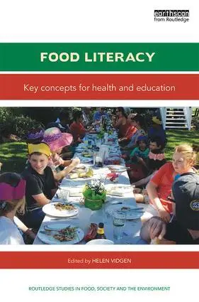 Cover: 9781138898523 | Food Literacy | Key concepts for health and education | Helen Vidgen