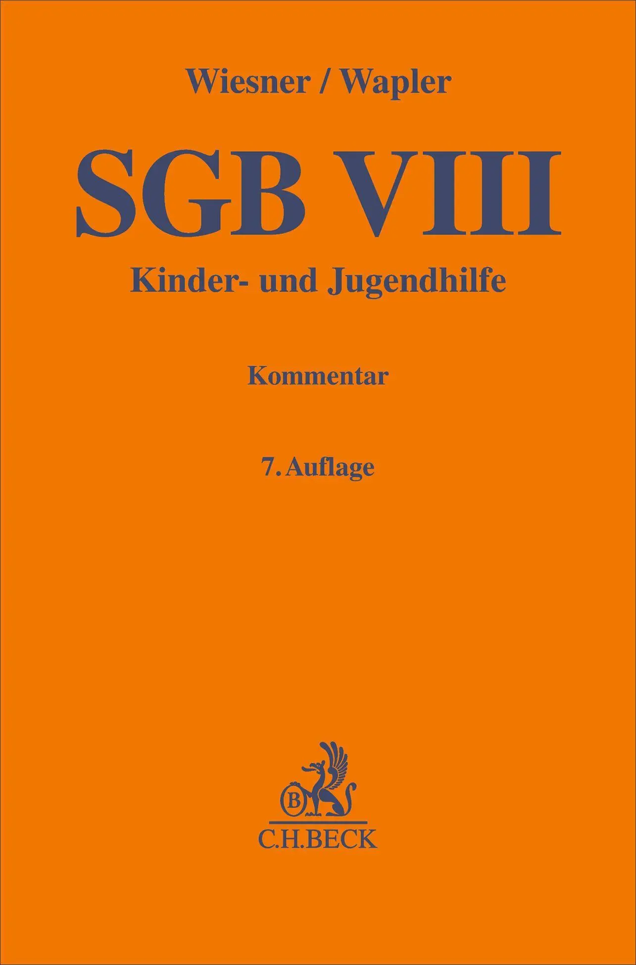 Cover: 9783406818523 | SGB VIII | Kinder- und Jugendhilfe. Kommentar | Wiesner (u. a.) | Buch