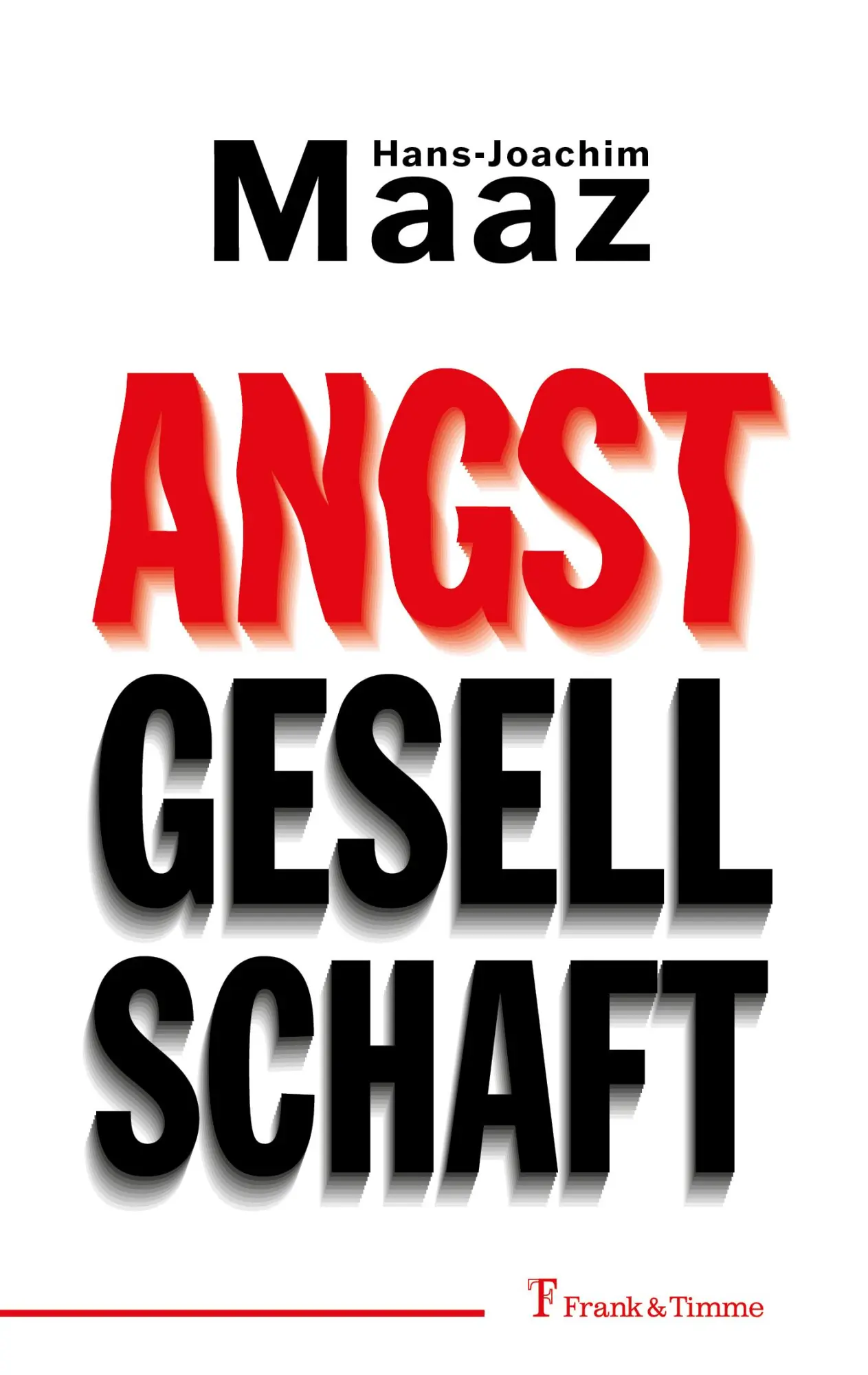 Cover: 9783732908523 | Angstgesellschaft | Hans-Joachim Maaz | Taschenbuch | 248 S. | Deutsch