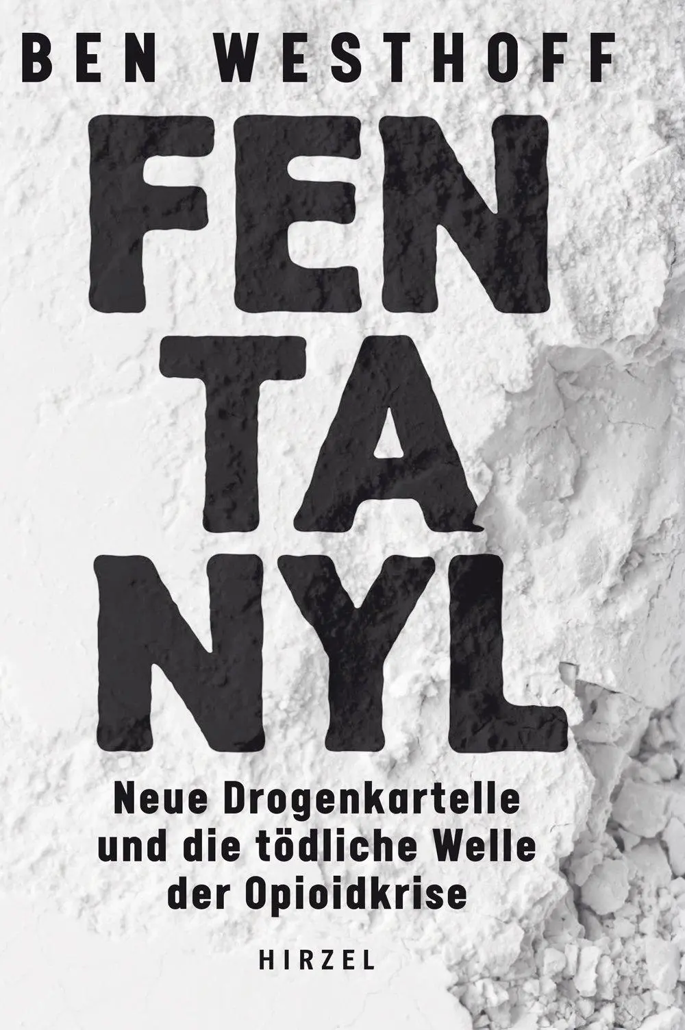 Cover: 9783777628523 | Fentanyl | Neue Drogenkartelle und die tödliche Welle der Opioidkrise