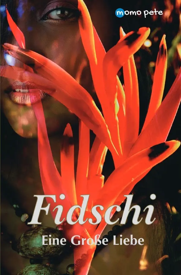 Cover: 9783819058523 | Fidschi - Eine Große Liebe | DE | Momo Pete | Taschenbuch | 260 S.