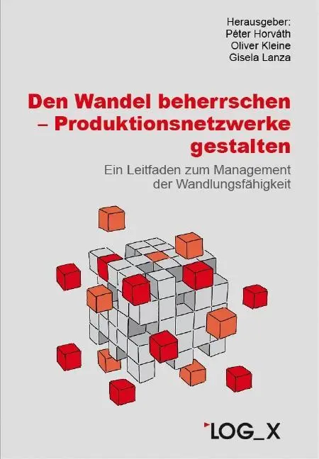 Cover: 9783932298523 | Den Wandel beherrschen - Produktionsnetzwerke gestalten | Buch | 2014