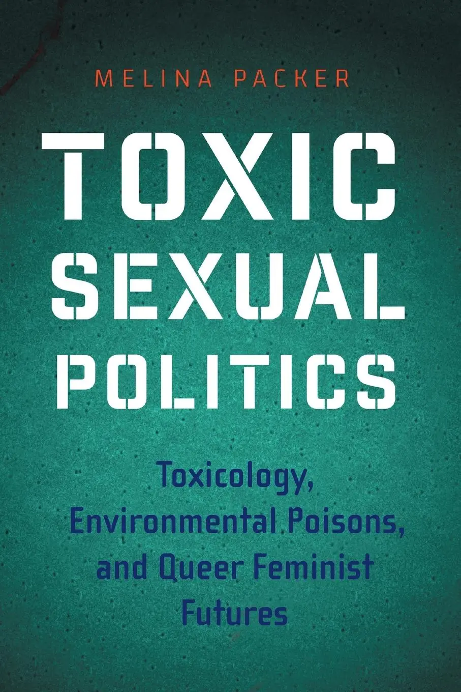 Toxic Sexual Politics
