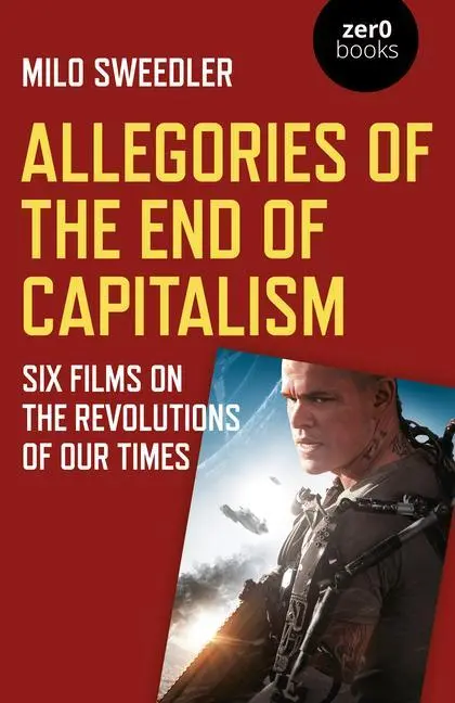 Cover: 9781785358623 | Allegories of the End of Capitalism: Six Films on the Revolutions...
