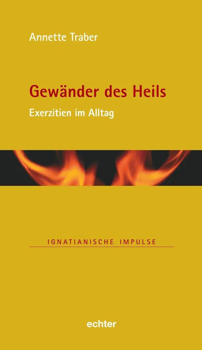 Cover: 9783429058623 | Gewänder des Heils | Exerzitien im Alltag | Annette Traber | Buch