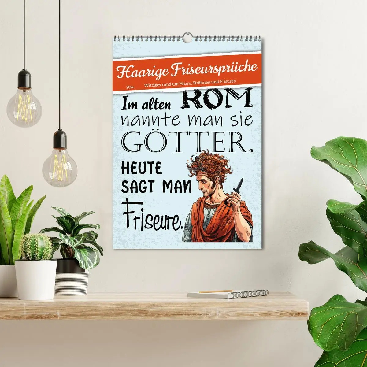 Bild: 9783516318623 | Haarige Friseursprüche (Wandkalender 2026 DIN A3 hoch), CALVENDO...
