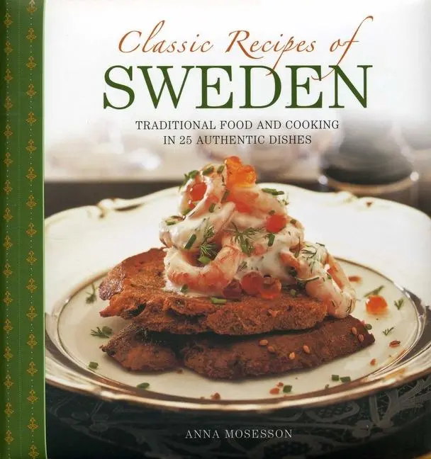 Cover: 9780754828723 | Classic Recipes of Sweden | Anna Mosesson | Buch | Gebunden | Englisch