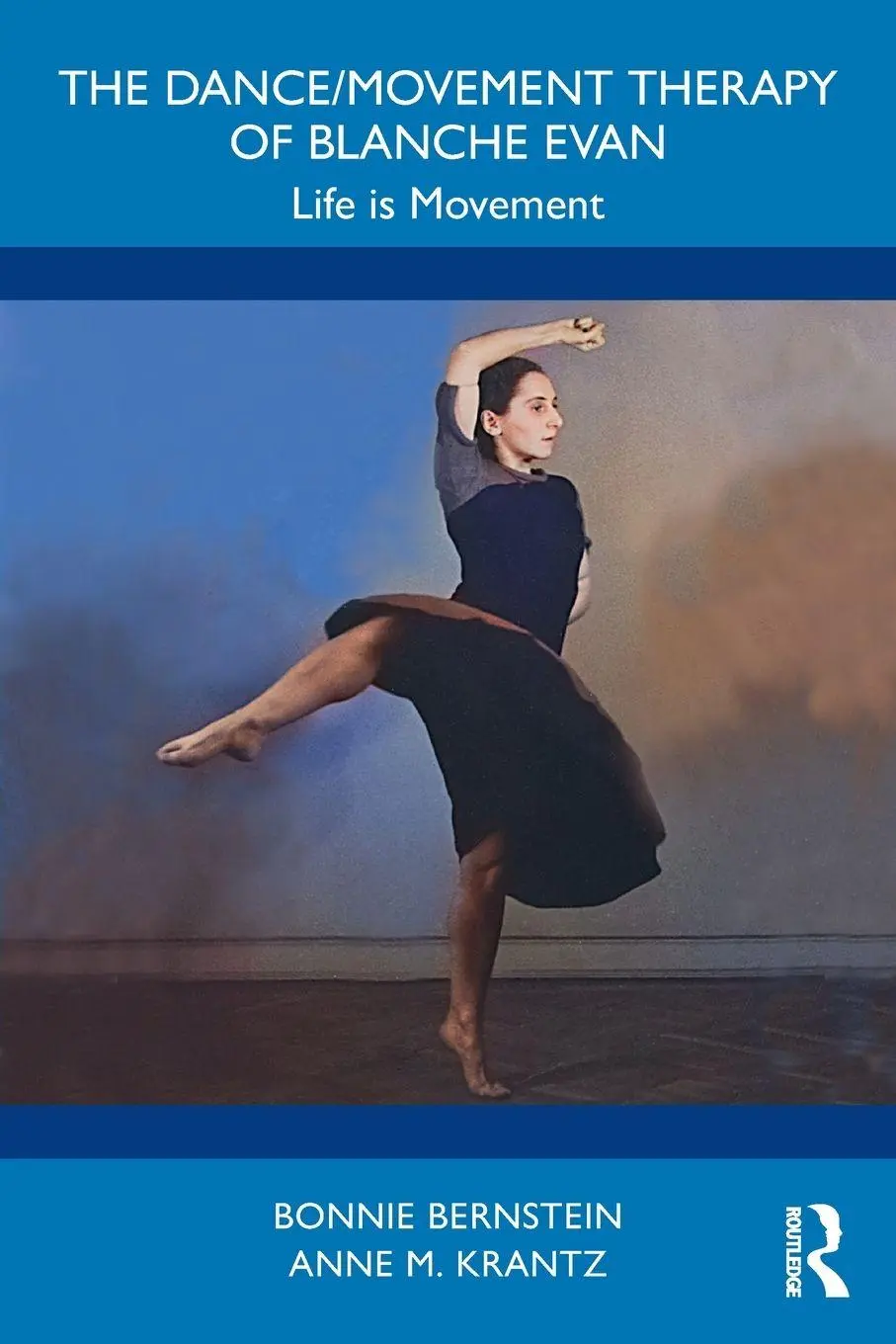 Cover: 9781041208723 | The Dance/Movement Therapy of Blanche Evan | Life is Movement | Buch