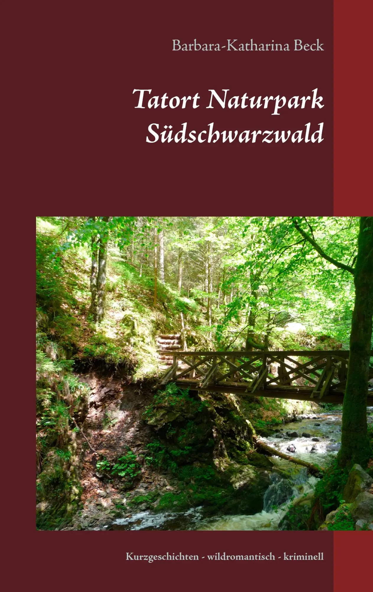 Cover: 9783739228723 | Tatort Naturpark Südschwarzwald | Barbara-Katharina Beck | Taschenbuch