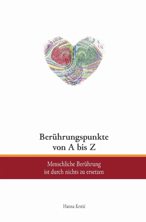 Cover: 9783750258723 | Berührungspunkte von A bis Z | Hanna Krstic | Taschenbuch | 84 S.