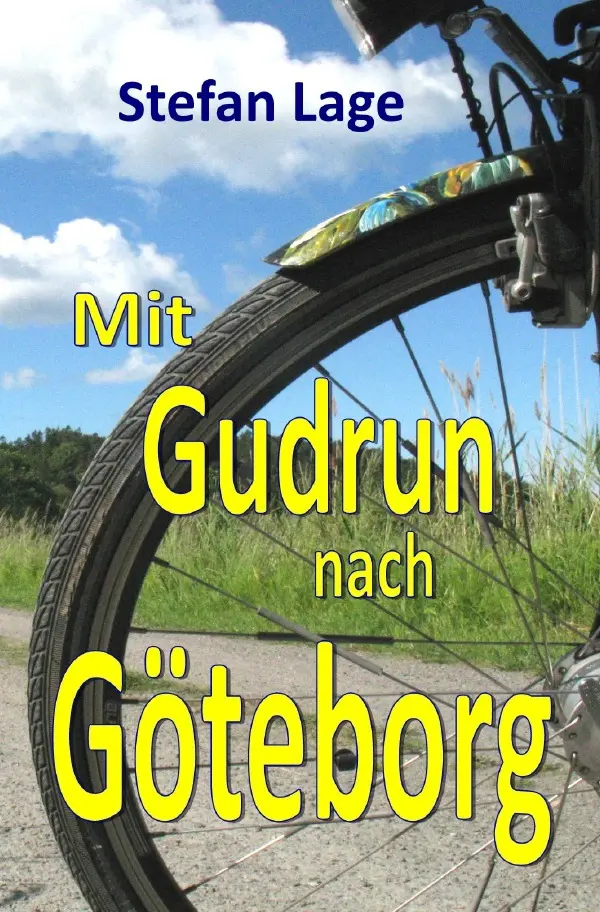 Cover: 9783754148723 | Mit Gudrun nach Göteborg | Stefan Lage | Taschenbuch | 228 S. | 2021