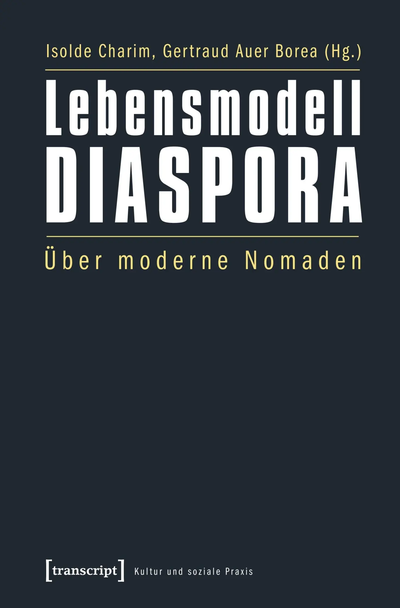 Cover: 9783837618723 | Lebensmodell Diaspora | Isolde Charim | Taschenbuch | 280 S. | Deutsch